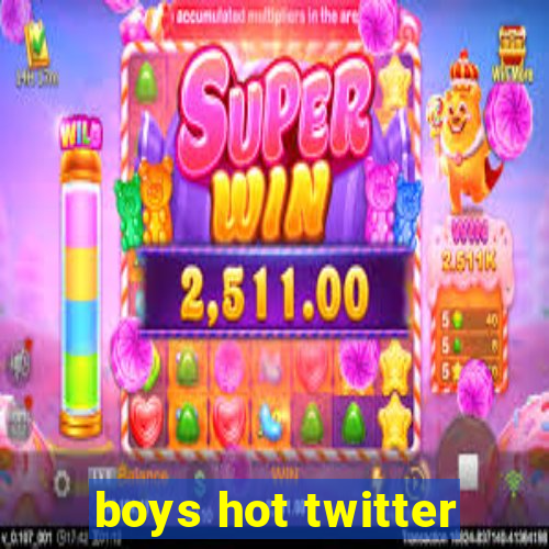 boys hot twitter